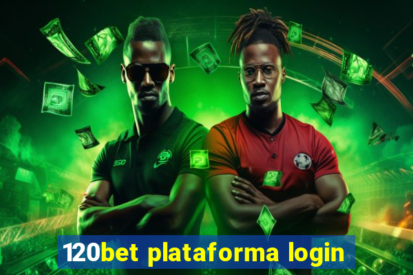 120bet plataforma login